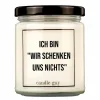 New Duftkerze Wir schenken uns nichts Kerzen & Kerzenhalter